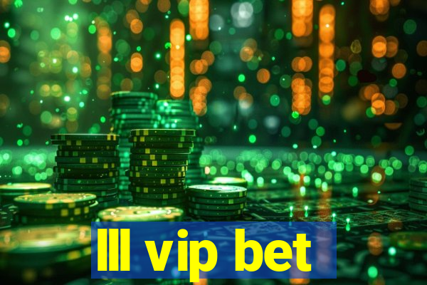 lll vip bet